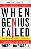 When Genius Failed: The Rise and Fall of Long-Term Capital Management di Roger Lowenstein edito da RANDOM HOUSE