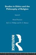 Moral Practices Vol 6 di H. O. Mounce edito da Taylor & Francis Ltd
