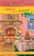 The Diva Cooks a Goose di Krista Davis edito da BERKLEY BOOKS