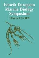 Fourth European Marine Biology Symposium di Crisp edito da Cambridge University Press