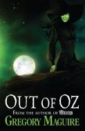 Out of Oz di Gregory Maguire edito da Headline Publishing Group