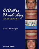 Esthetic Dentistry in Clinical Practice di Marc Geissberger edito da Wiley-Blackwell
