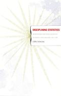 Disciplining Statistics di Libby Schweber edito da Duke University Press