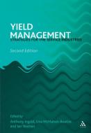 Yield Management di Anthony Ingold, Ian Yeoman, Una McMahon-Beattie edito da Cengage Learning EMEA