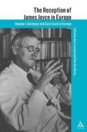 Reception of James Joyce in Europe di Wim Van Mierlo, Van Wim Mierlo edito da BLOOMSBURY 3PL