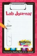 Sonspark Labs Lab Journal Grades 5 and 6 Ages 10 to 12 edito da Gospel Light Publications