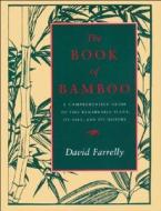 The Book of Bamboo di David Farrelly edito da Sierra Club Books