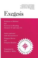Exegesis: Problems of Method and Exercises in Reading (Genesis 22 and Luke 15) di Gerald Antoine, Donald G. Miller edito da PICKWICK PUBN