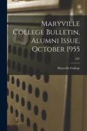 Maryville College Bulletin, Alumni Issue, October 1955; LIV edito da LIGHTNING SOURCE INC