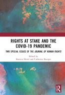 Rights At Stake And The COVID-19 Pandemic edito da Taylor & Francis Ltd