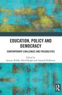 Education, Policy And Democracy edito da Taylor & Francis Ltd