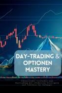 Day-Trading & Optionen Mastery di Lily Johnson edito da Lily Johnson
