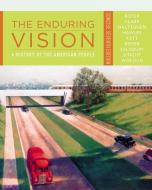The Enduring Vision: A History of the American People, Concise di Paul S. Boyer, Clifford E. Clark, Karen Halttunen edito da WADSWORTH INC FULFILLMENT