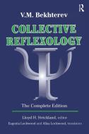 Collective Reflexology di Nicholas Rescher, V. M. Bekhterev edito da Taylor & Francis Ltd