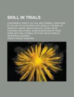 Skill In Trials di Joseph Wesley Donovan edito da Rarebooksclub.com