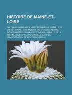 Histoire De Maine-et-loire: Vir E De Gal di Livres Groupe edito da Books LLC, Wiki Series