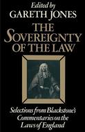 The Sovereignty of the Law di Sir William Blackstone edito da Palgrave Macmillan