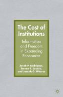 The Cost of Institutions di J. Rodriguez, Steven R. Loomis, Joseph G. Weeres edito da Palgrave Macmillan