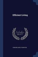 Efficient Living di Edward Earle Purinton edito da CHIZINE PUBN