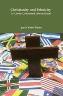 Christianity and Ethnicity di Joyce Reba Payne edito da Lulu.com