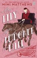 The Lily Of Ludgate Hill di Mimi Matthews edito da Penguin Books Ltd