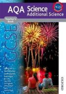 Aqa Science Gcse Additional Science Teacher's Book di Geoff Carr, Darren Forbes, Sam Holyman, Ruth Miller edito da Oxford University Press