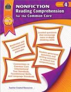 Nonfiction Reading Comprehension for the Common Core: Grade 4 di Heather Wolpert-Gawron edito da Teacher Created Resources