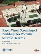 Rapid Visual Screening of Buildings for Potential Seismic Hazards: A Handbook (Fema 154, Edition 2 / March 2002) di U. S. Department of Homeland Security, Federal Emergency Management Agency edito da Createspace
