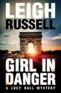 Girl In Danger di Leigh Russell edito da Amazon Publishing