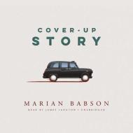 Cover-Up Story di Marian Babson edito da Blackstone Audiobooks