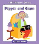 Pepper and Gram di Cecilia Minden edito da CHERRY BLOSSOM PR