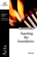 Acts - Part One: Bursting the Boundaries edito da Faith Alive Christian Resources