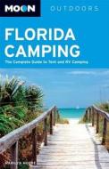 Moon Florida Camping di Marilyn Moore edito da Avalon Travel Publishing
