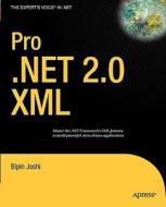 Pro .NET 2.0 XML di Bipin Joshi edito da APress