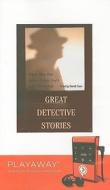 Great Detective Stories: The Purloined Letter, the Crooked Man, the Man in the Passage [With Earbuds] di Edgar Allan Poe, Arthur Conan Doyle, G. K. Chesterton edito da Findaway World