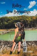 Ridley... New Beginnings di Judith Collier edito da Newman Springs Publishing, Inc.
