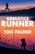 Armistice Runner di Tom Palmer edito da Barrington Stoke