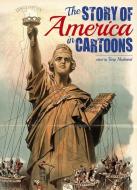 The Story of America in Cartoons di Tony Husband edito da ARCTURUS PUB