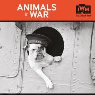Imperial War Museum - Animals At War Wall Calendar 2019 (art Calendar) edito da Flame Tree Publishing