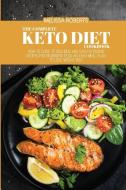 The Complete Keto Diet Cookbook di Roberts Melissa Roberts edito da Maria Blasi