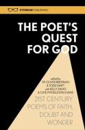 The Poets Quest For God di Todd Swift edito da Eyewear Publishing