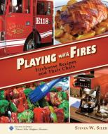 Playing with Fires di Steven W. Siler edito da 12 Sirens