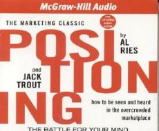 Positioning: The Battle for Your Mind di Al Ries, Jack Trout edito da American Media International