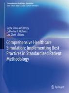 Comprehensive Healthcare Simulation: Implementing Best Practices In Standardized Patient Methodology edito da Springer Nature Switzerland AG