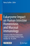Eukaryome Impact on Human Intestine Homeostasis and Mucosal Immunology edito da Springer International Publishing