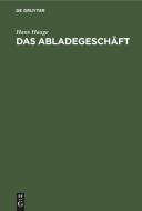 Das Abladegeschäft di Hans Haage edito da De Gruyter