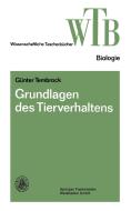 Grundlagen des Tierverhaltens di Günter Tembrock edito da Vieweg+Teubner Verlag