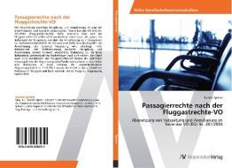 Passagierrechte nach der Fluggastrechte-VO di Sandra Spitzer edito da AV Akademikerverlag