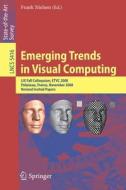 Emerging Trends In Visual Computing edito da Springer-verlag Berlin And Heidelberg Gmbh & Co. Kg