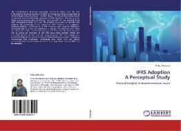 IFRS Adoption  A Perceptual Study di Pinky Dholakia edito da LAP Lambert Academic Publishing